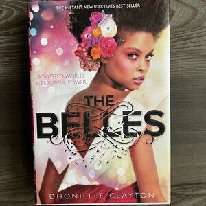 The Belles Dhonielle Clayton Hardcover